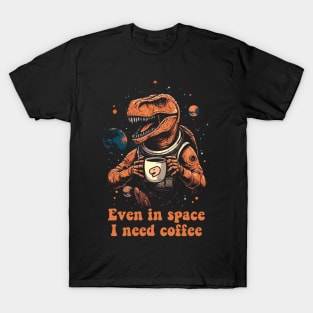 T-Rex in space with coffee T-Shirt